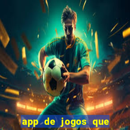 app de jogos que pagam de verdade